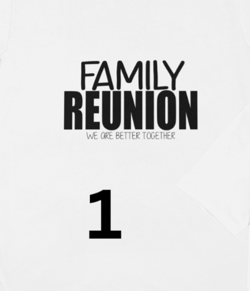 Family Reunion Shirts
